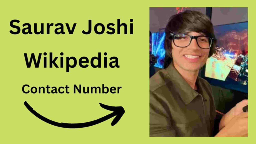 Saurav Joshi Wikipedia, Contact Number